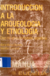 Introduccin a la arqueologa y etnologa
