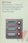 Panorama y crtica de la epistemologa gentica de Piaget, 1965-1980. Tomo II