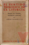 El sentido teolgico de la liturgia