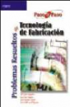 Problemas resueltos de tecnologa de fabricacin