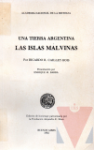 Una tierra argentina. Las Islas Malvinas