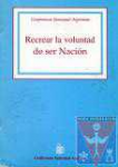 Recrear la voluntad de ser Nacin