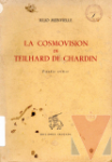La cosmovisin de Teilhard de Chardin