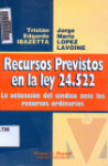 Recursos previstos en la Ley 24.522