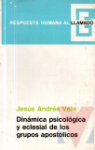 Dinmica psicolgica y eclesial de los grupos apostlicos