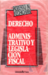 Derecho administrativo y legislacin fiscal