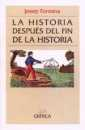 La historia despus del fin de la historia