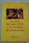 La crisis del siglo XVII y la sociedad del absolutismo