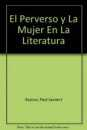 El perverso y la mujer en la literatura