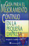 Gua para el mejoramiento continuo en la pequea empresa