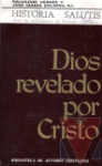 Dios revelado por Cristo