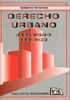 Derecho urbano. Urbanismo jurdico