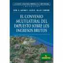 El convenio multilateral del impuesto sobre los ingresos brutos