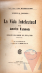 La vida intelectual en la Amrica espaola