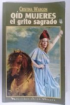 Od mujeres el grito sagrado