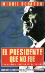 El presidente que no fue