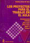 Los proyectos para el trabajo en el aula