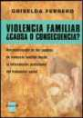 Violencia familiar Causa o consecuencia?