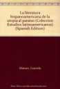 La literatura hispanoamericana. De la utopa al paraso