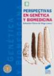 Perspectivas en gentica y biomedicina
