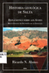 Historia geologica de Salta y reflexiones sobre los Andes
