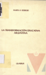 La transformacin educativa Argentina