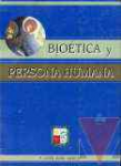 Biotica y persona humana