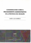 Consideraciones sobre el procedimiento administrativo en la provincia del neuqun