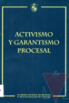 Activismo y garantismo procesal