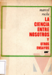 La ciencia entre nosostros y otros ensayos
