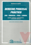 Derecho procesal prctico. Civil. Comercial. Penal. Laboral