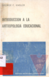 Introduccin a la antropologa educacional