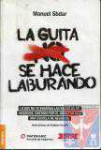La guita no se hace laburando