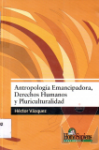 Antropologa emancipadora, derechos humanos y pluriculturalidad