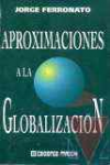 Aproximaciones a la globalizacin