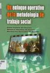 Un enfoque operativo de la metodologa de trabajo social