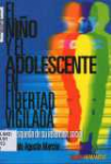 El nio y el adolescente en libertad vigilada