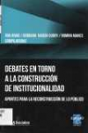 Debates en torno a la construccin de institucionalidad