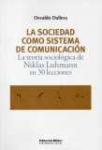 La sociedad como sistema de comunicacin
