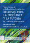 Trayectorias de estudiantes universitarios: recursos para la enseanza y la tutora en la educacin superior