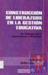 Construccin de liderazgos en la gestin educativa