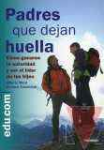 Padres que dejan huella