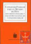 Catequesis familiar para el mundo de hoy