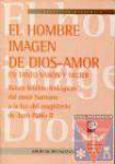 El hombre imagen de Dios-Amor. En tanto varn y mujer