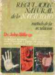 Regulacin natural de la natalidad. Mtodo de la ovulacin