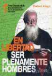 En libertad. Ser plenamente hombres