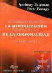 Tratamiento basado en la mentalizacin para trastornos de la personalidad