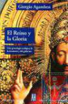 El reino y la gloria : Una genealoga teolgica de la economa y del gobierno