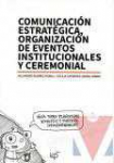 Comunicacin estratgica, organizacin de eventos institucional y ceremonial