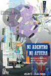 Ni adentro ni afuera